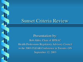 Sunset Criteria Review