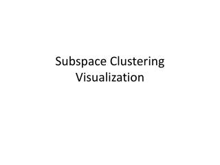 Subspace Clustering Visualization