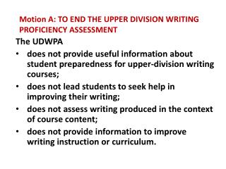 Motion A: TO END THE UPPER DIVISION WRITING PROFICIENCY ASSESSMENT