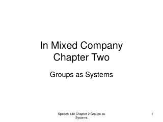 In Mixed Company Chapter Two