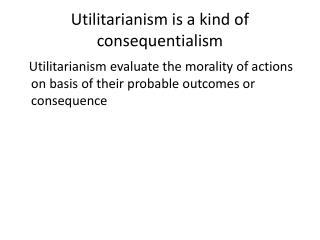 utilitarianism consequentialism kind presentation ppt powerpoint