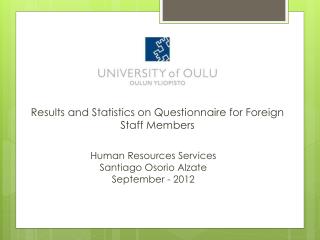 Results and Statistics on Questionnaire for Foreign Staff Members