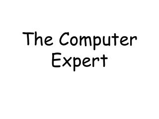 The Computer Expert