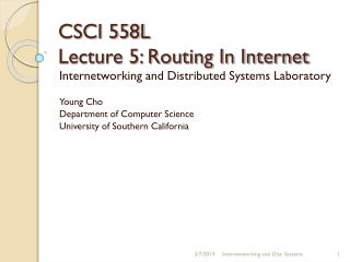 CSCI 558L Lecture 5: Routing In Internet