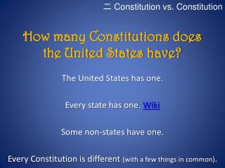 How many Constitutions does the United States have?