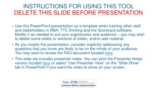 INSTRUCTIONS FOR USING THIS TOOL DELETE THIS SLIDE BEFORE PRESENTATION