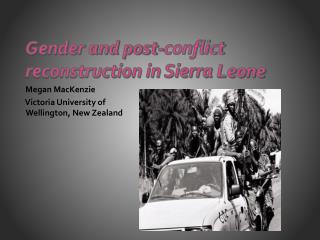 Gender and post-conflict reconstruction in Sierra Leone