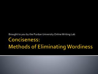 Ppt Conciseness Methods Of Eliminating Wordiness Powerpoint