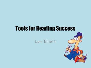 Tools for Reading Success