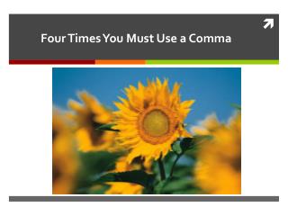 Four Times You Must Use a Comma