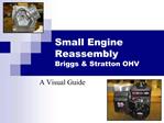 Small Engine Reassembly Briggs Stratton OHV