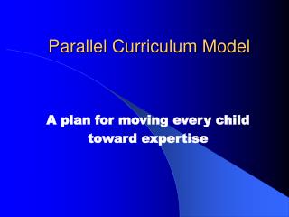 Parallel Curriculum Model
