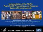 Implementation of the PAHPA: Public Health Preparedness and Response Systems Research Agenda