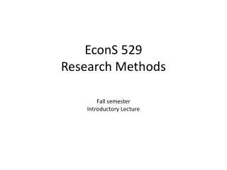 EconS 529 Research Methods