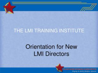 THE LMI TRAINING INSTITUTE