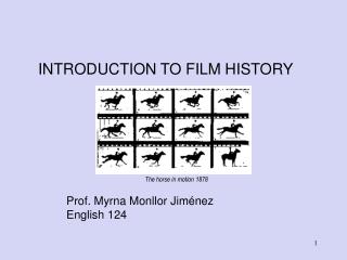 INTRODUCTION TO FILM HISTORY