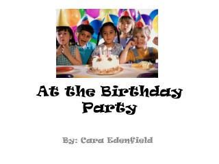 At the Birthday Party