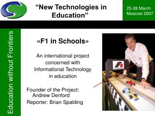 “New Technologies in Education”