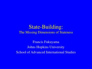 State-Building: The Missing Dimensions of Stateness