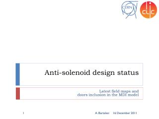Anti-solenoid design status