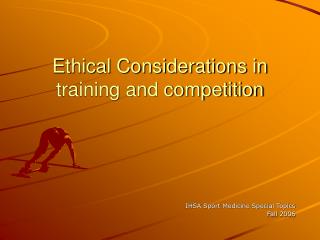 Ethical Considerations in training and competition