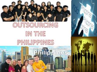 OUTSOURCING IN THE PHILIPPINES