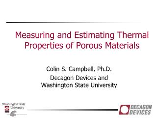 Measuring and Estimating Thermal Properties of Porous Materials