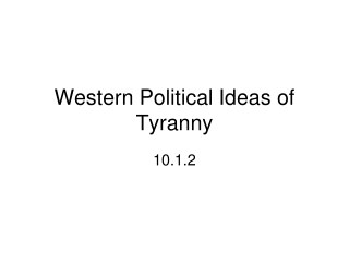 Western Political Ideas of Tyranny