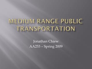 Medium Range Public Transportation