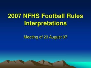 2007 NFHS Football Rules Interpretations