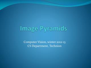 Image Pyramids