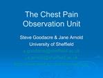 The Chest Pain Observation Unit