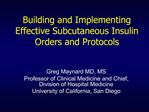 Building and Implementing Effective Subcutaneous Insulin Orders and Protocols