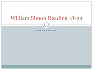 William Simon Reading 18-22
