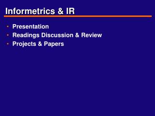 Informetrics & IR