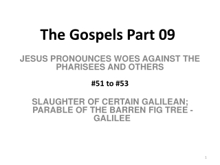The Gospels Part 09