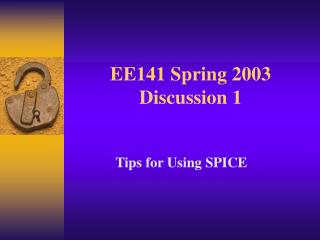 EE141 Spring 2003 Discussion 1
