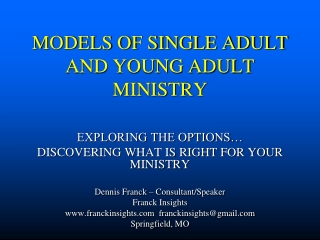 MODELS OF SINGLE ADULT AND YOUNG ADULT MINISTRY