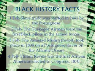 BLACK HISTORY FACTS