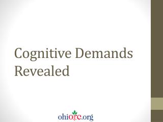 Cognitive Demands Revealed