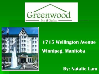 1715 Wellington Avenue Winnipeg, Manitoba By: Natalie Lam