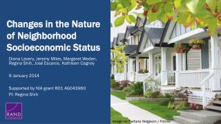 Changes in the Nature of Neighborhood Socioeconomic Status