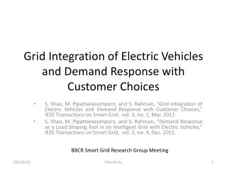 Grid Integration of Electric Vehicles and Demand Response with Customer Choices