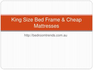 King Size Bed Frame & Cheap Mattresses