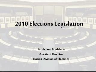 2010 Elections Legislation