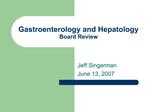 Gastroenterology and Hepatology Board Review