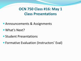 OCN 750 Class # 16: May 1 Class Presentations