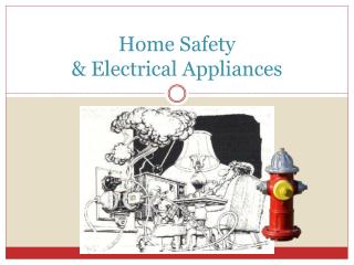 Home Safety & Electrical Appliances