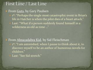 First Line / Last Line