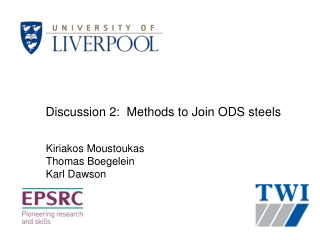 Discussion 2: Methods to Join ODS steels